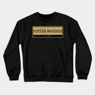 Aliska, text black retro - Porter Wagoner Crewneck Sweatshirt